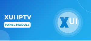 XUI IPTV Panel 