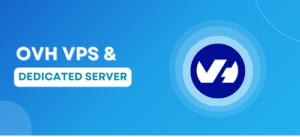 OVHcloud VPS & Dedicated Servers