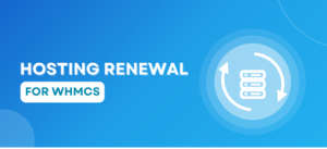 Hosting Renewals For WHMCS