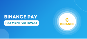 Binance Pay Payment Gateway